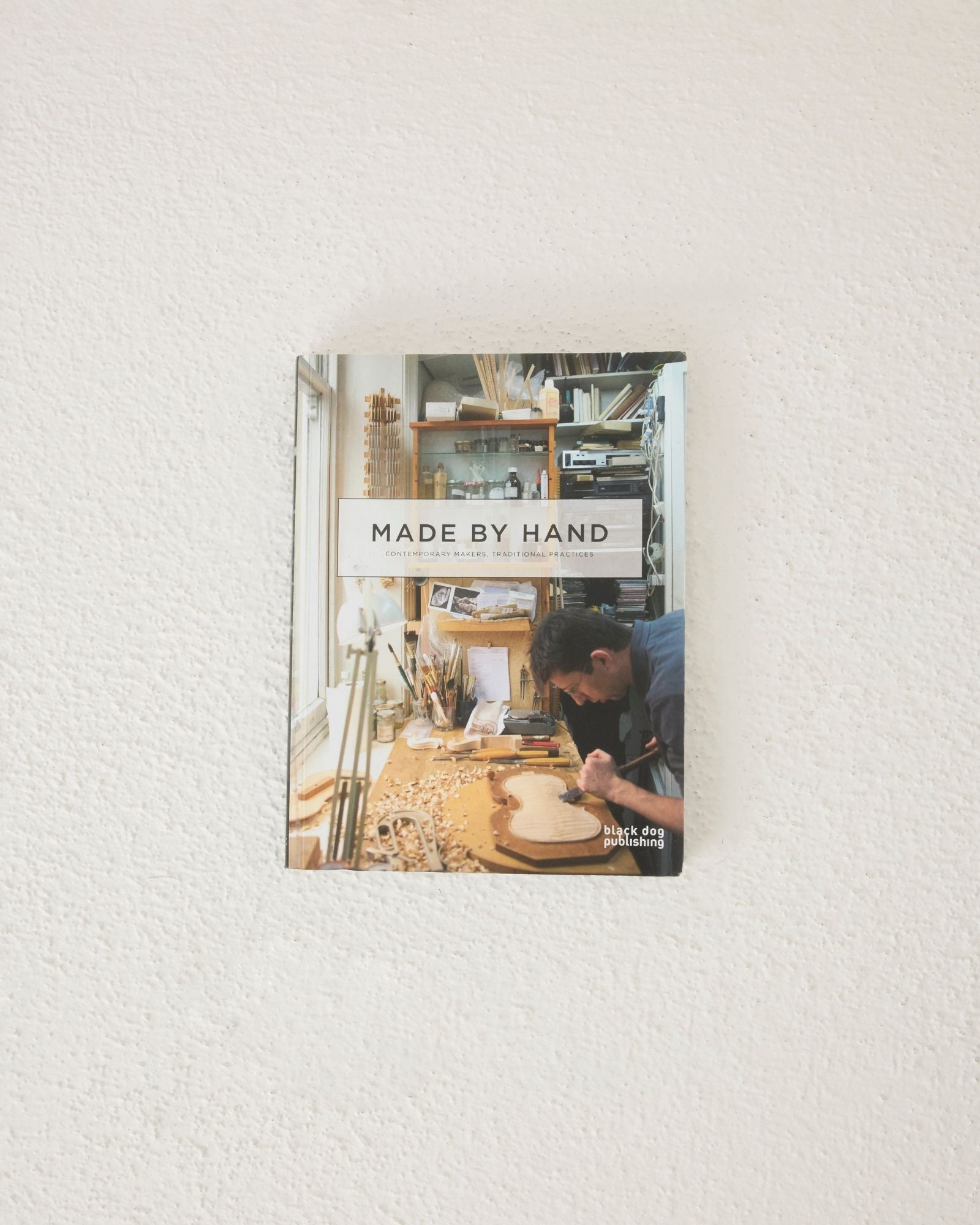 Made by Hand: Contemporary Makers Traditional Practices