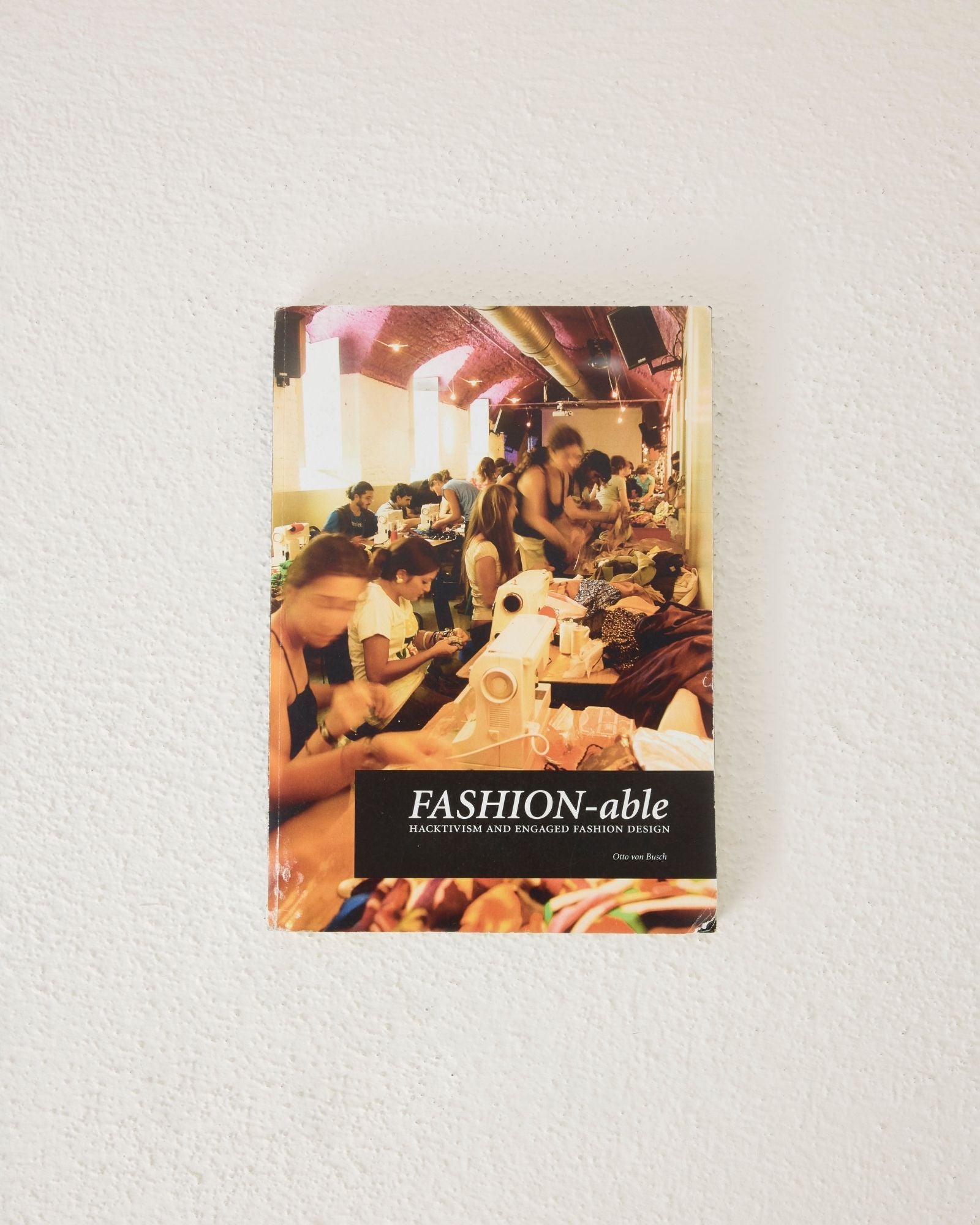FashionAble: Hactivism and Engaged Fashion Design